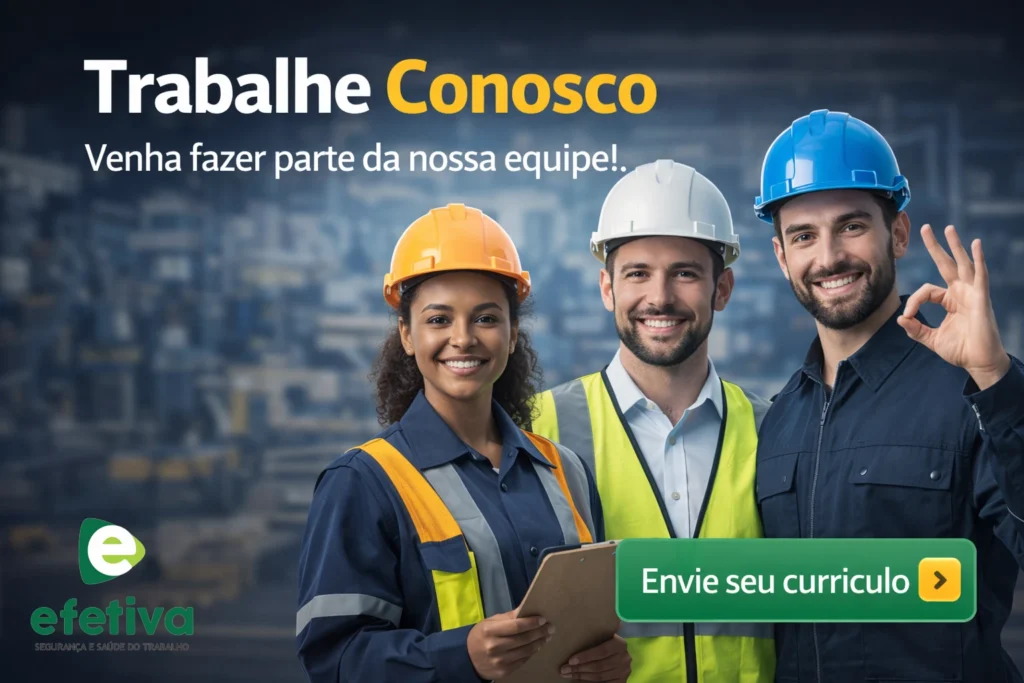 Trabalhe Conosco Efetiva Segurança e Saúde do Trabalho equipe de profissionais SST